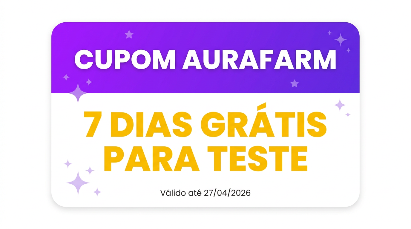 Cupom AURAFARM — 7 dias grátis para teste, válido até 27/04/2026